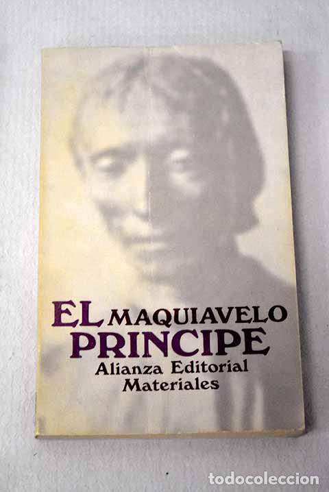 Libros: El pr&iacute;ncipe: Maquiavelo, Nicol&aacute;s.- Maquiavelo, Nicol&aacute;s