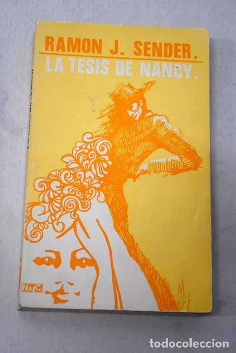 Libros: La tesis de Nancy: Sender, Ram&oacute;n J..- Sender, Ram&oacute;n J.
