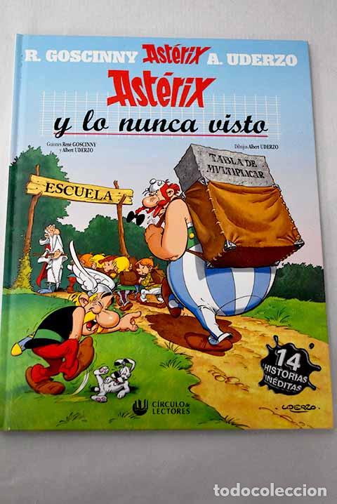 Libros: Ast&eacute;rix y lo nunca visto: catorce historias in&eacute;ditas de Ast&eacute;rix.- Goscinny, Ren&eacute;