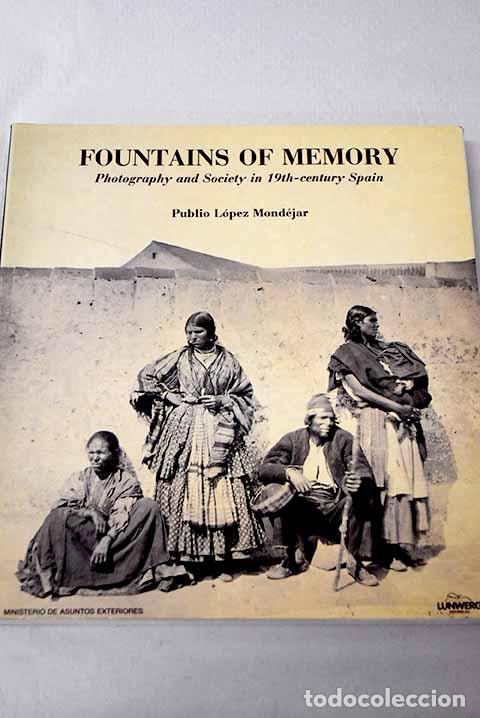 Libros: Las fuentes de la memoria: fotograf&iacute;a y sociedad en la Espa&ntilde;a del siglo XIX