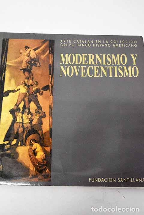 Libros: Modernismo y novecentismo: arte catal&aacute;n el la colecci&oacute;n Grupo Banco Hispano Americano