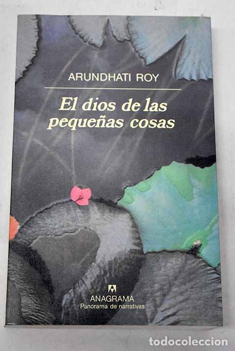 Livres: El dios de las peque&ntilde;as cosas.- Roy, Arundhati