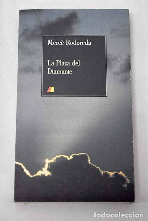 Livres: La plaza del Diamante.- Rodoreda, Merce