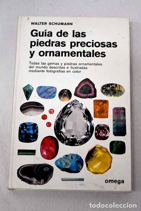 Livres: Gu&iacute;a de las piedras preciosas y ornamentales.- Schumann, Walter
