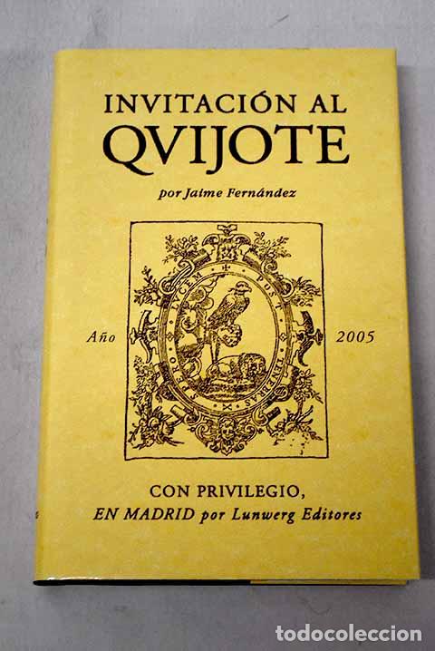 Livres: Invitaci&oacute;n al Quijote.- Fern&aacute;ndez, Jaime