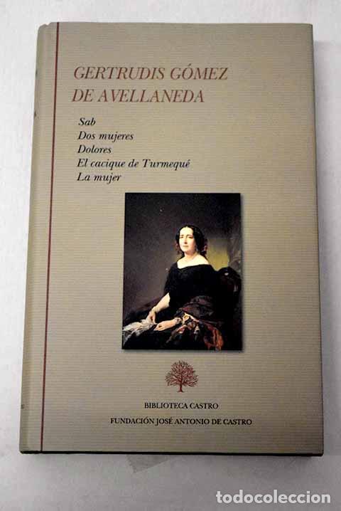 Libri di seconda mano: Antolog&iacute;a: novelas y ensayo.- G&oacute;mez de Avellaneda, Gertrudis
