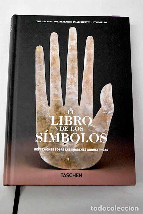 Libri di seconda mano: El libro de los simbolos. Reflexiones sobre las imagenes arquetipicas