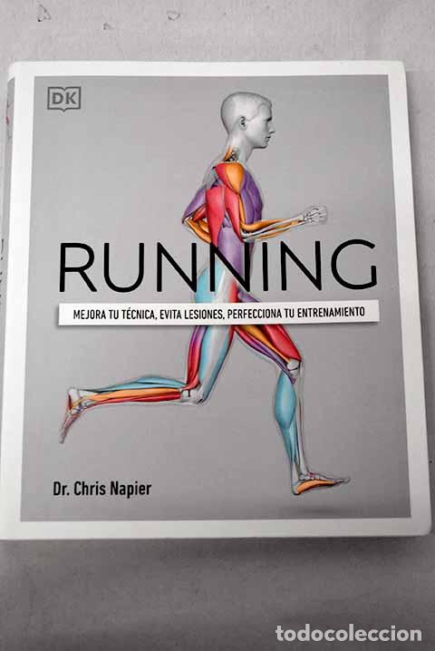 Libri di seconda mano: Running: Mejora tu t&eacute;cnica, evita lesiones, perfecciona tu entrenamiento.- Napier, Chris