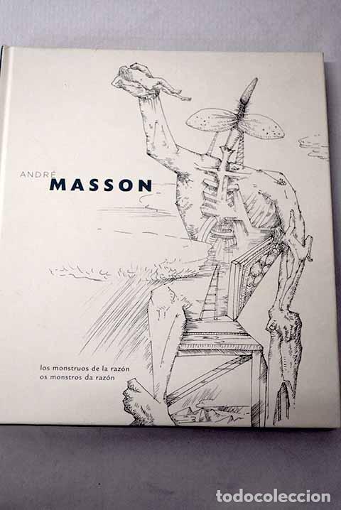 Livres: Los monstruos de la raz&oacute;n: Os monstros da raz&oacute;n .- Masson, Andr&eacute;