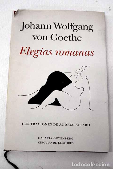 books: Eleg&iacute;as romanas: Goethe, Johann Wolfgang von.- Goethe, Johann Wolfgang von