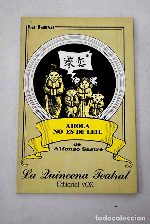 books: Ahola no es de leil: Sastre, Alfonso.- Sastre, Alfonso