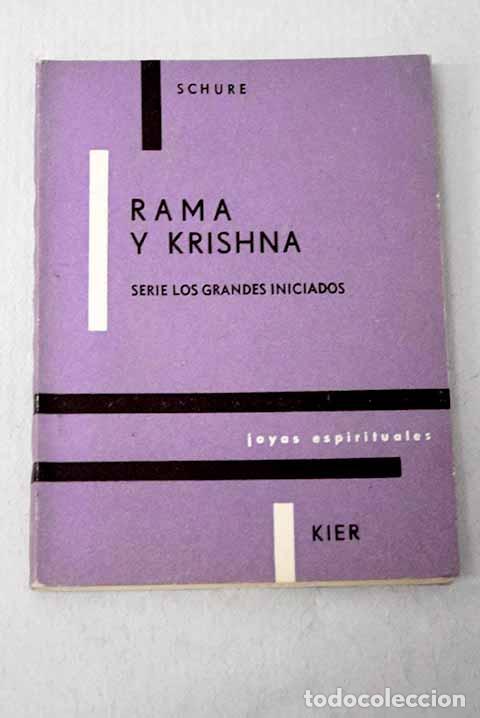 Libros: Rama y Krishna: (el ciclo ario, la India y la iniciaci&oacute;n brahm&aacute;nica).- Schur&eacute;, Edouard