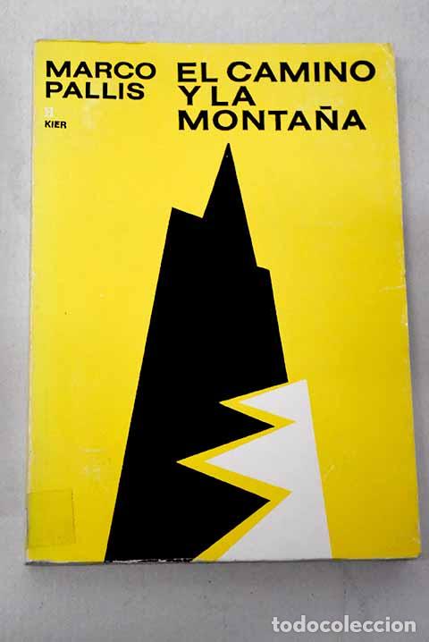 Libros: El camino y la monta&ntilde;a.- Pallis, Marco