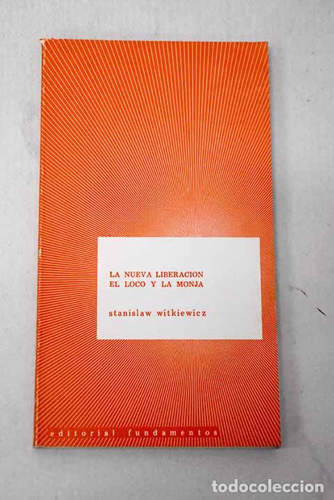 B&uuml;cher: La nueva liberaci&oacute;n: drama en un acto 1920 dedicado a Karol Szymanowski ; El loco y la monja