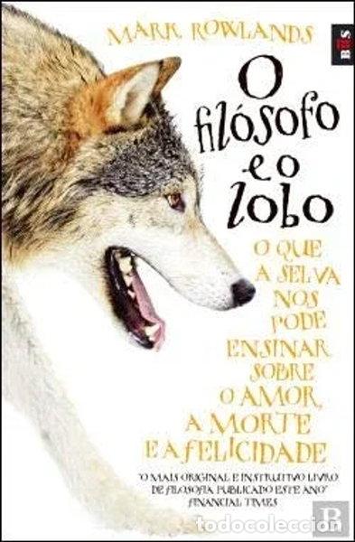 Livres: O Fil&oacute;sofo e o Lobo- 9789896603892