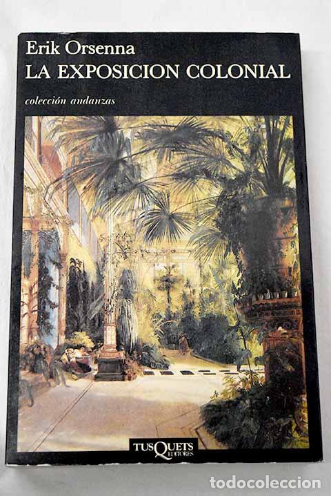 books: La exposici&oacute;n colonial.- Orsenna, Erik