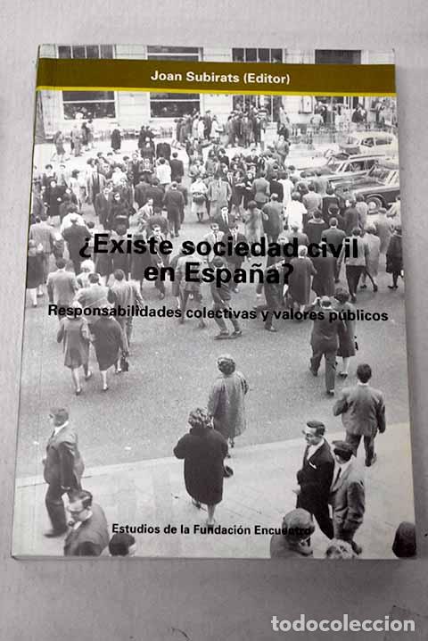 books: &iquest;Existe sociedad civil en Espa&ntilde;a?: responsabilidades colectivas y valores p&uacute;blicos