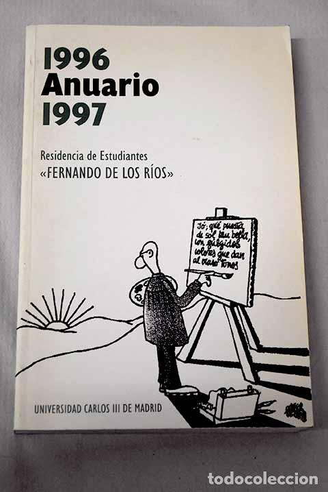 Libros: Anuario de la Residencia de Estudiantes Fernando de los R&iacute;os , 1996-1997