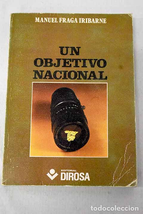 Libros: Un objetivo nacional.- Fraga Iribarne, Manuel