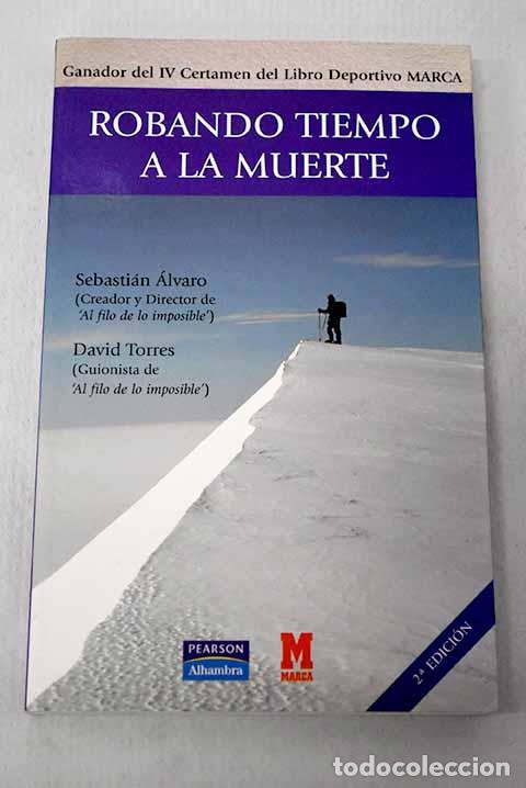 Libros: Robando tiempo a la muerte.- &Aacute;lvaro, Sebasti&aacute;n