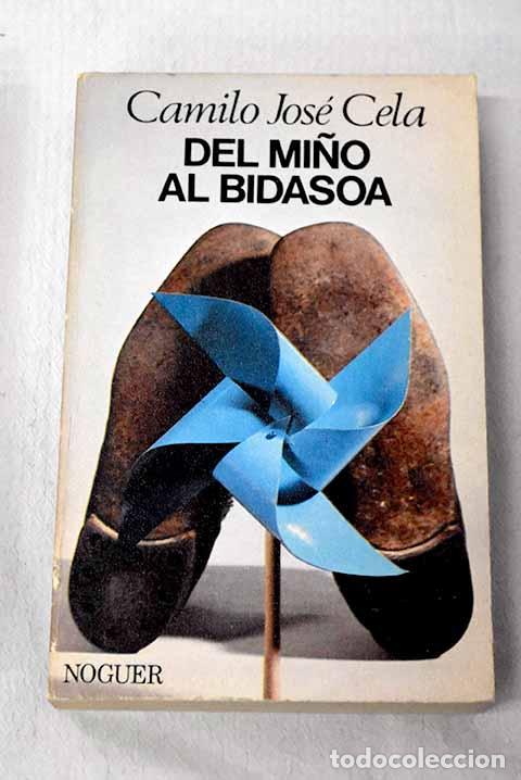 Libros: Del Mi&ntilde;o al Bidasoa: Cela, Camilo Jos&eacute;.- Cela, Camilo Jos&eacute;