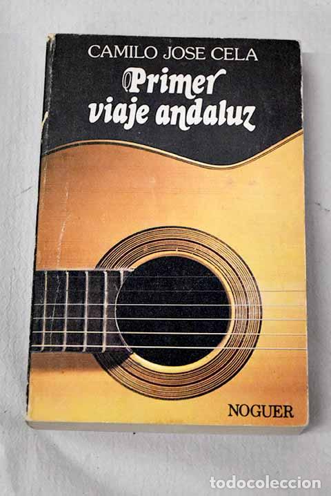 Libros: Primer viaje andaluz: Notas de un vagabundaje por Ja&eacute;n, C&oacute;rdoba, Sevilla, Huelva y sus tierras