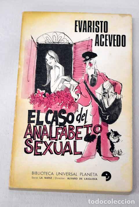 Livros em segunda m&atilde;o: El caso del analfabeto sexual.- Acevedo, Evaristo