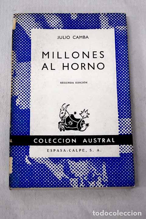 B&uuml;cher: Millones al horno: Camba, Julio.- Camba, Julio