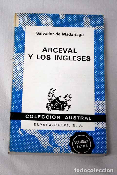 B&uuml;cher: Arceval y los ingleses.- Madariaga, Salvador de