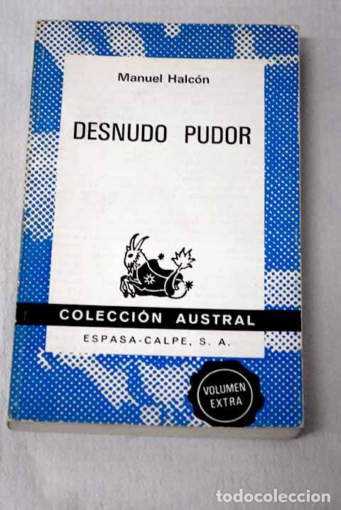 B&uuml;cher: Desnudo pudor: Halc&oacute;n, Manuel.- Halc&oacute;n, Manuel