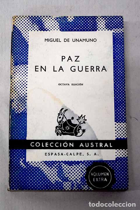 B&uuml;cher: Paz en la guerra: Unamuno, Miguel de.- Unamuno, Miguel de