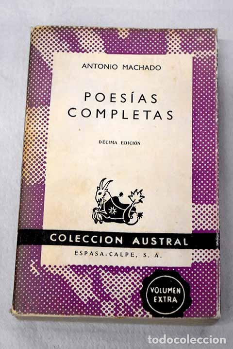 Libros: Poes&iacute;as completas: Machado, Antonio.- Machado, Antonio
