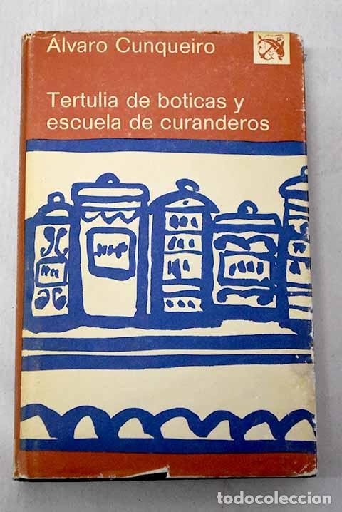 B&uuml;cher: Tertulia de boticas prodigiosas y escuela de curanderos.- Cunqueiro, &Aacute;lvaro
