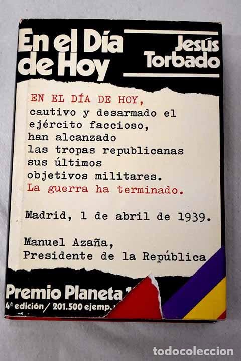 Libri di seconda mano: En el d&iacute;a de hoy: Torbado, Jes&uacute;s.- Torbado, Jes&uacute;s