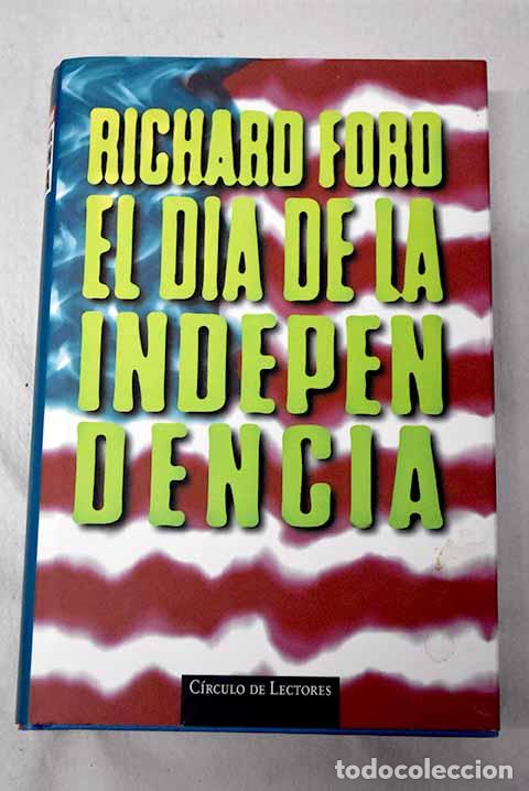 Libri di seconda mano: El d&iacute;a de la independencia.- Ford, Richard