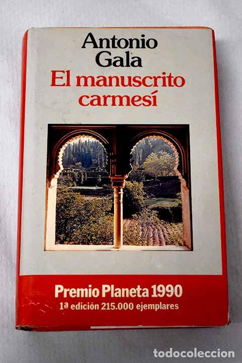 Libri di seconda mano: El manuscrito carmes&iacute;.- Gala, Antonio