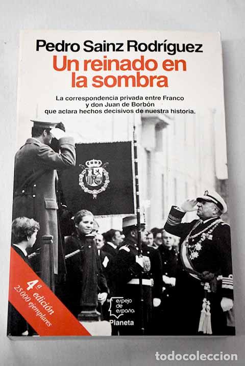 Libri di seconda mano: Un reinado en la sombra.- Sainz Rodriguez, Pedro