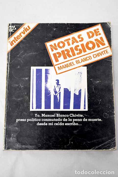 books: Notas de prisi&oacute;n: Blanco Chivite, Manuel.- Blanco Chivite, Manuel