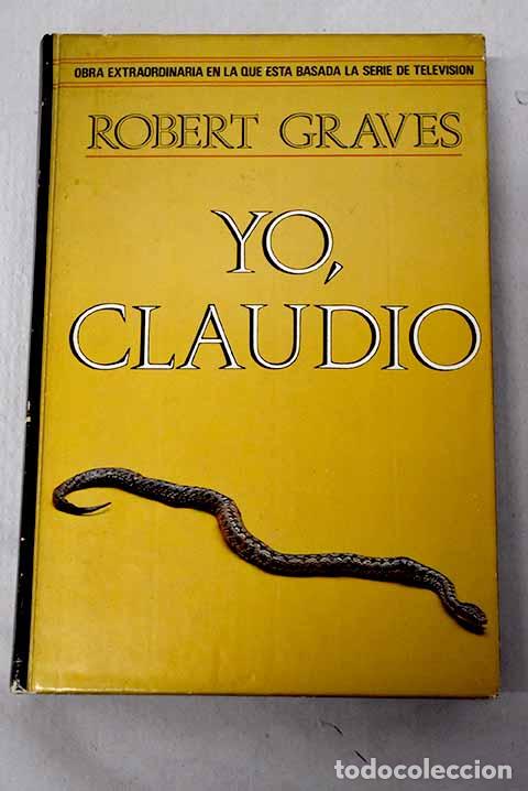 books: Yo Claudio: de la autobiograf&iacute;a de Tiberio Claudio.- Graves, Robert