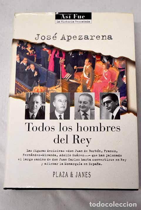 books: Todos los hombres del rey.- Apezarena, Jos&eacute;