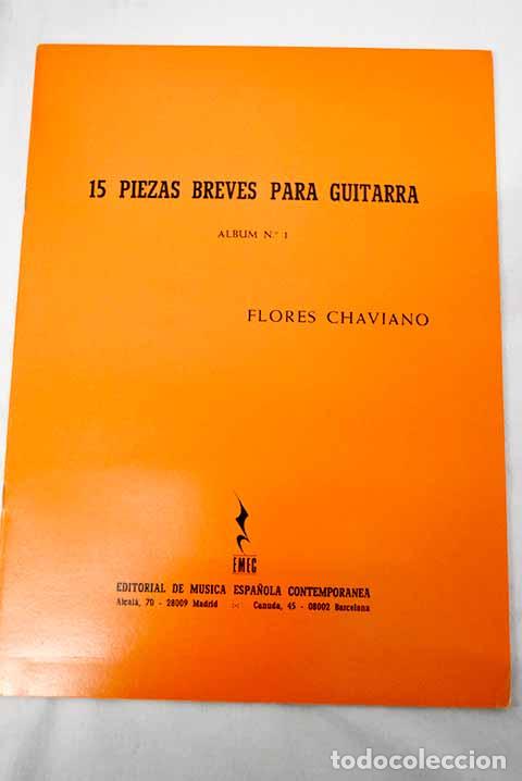 B&uuml;cher: Quince piezas para guitarra: &aacute;lbum n&ordm; 1.- Chaviano, Flores