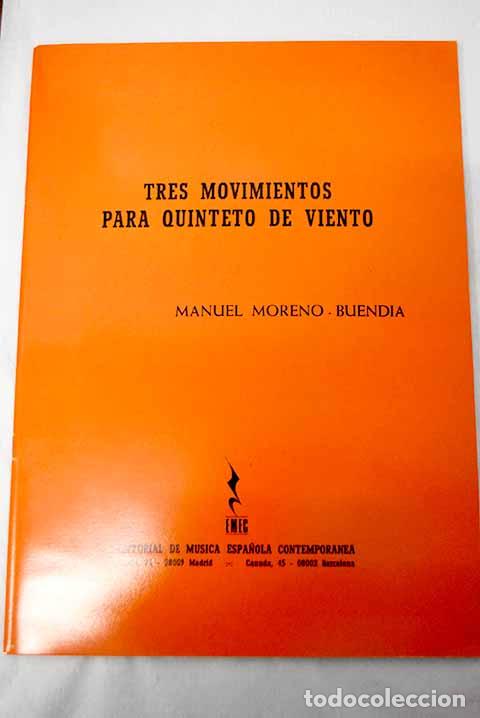 B&uuml;cher: Tres movimientos para quinteto de viento.- Moreno-Buend&iacute;a, Manuel