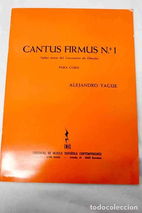 B&uuml;cher: Cantus firmus, n&ordm; 1: sobre temas del cancionero de Olmeda : para coro.- Yague, Alejandro