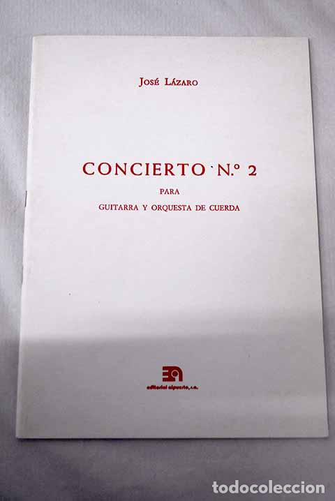 Libros: Concierto n. 2, para guitarra y orquesta de cuerda.- L&aacute;zaro Villena, Jos&eacute;