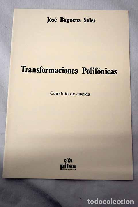 Libros: Transformaciones polif&oacute;nicas.- Baguena Soler, Jos&eacute;