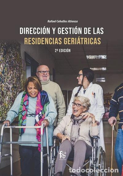 Libros: Direcci&oacute;n y Gesti&oacute;n de las Residencias Geri&aacute;tricas- 9788418418570