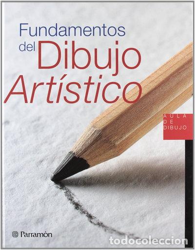 Libros: Fundamentos del dibujo art&iacute;stico- 9788434224780
