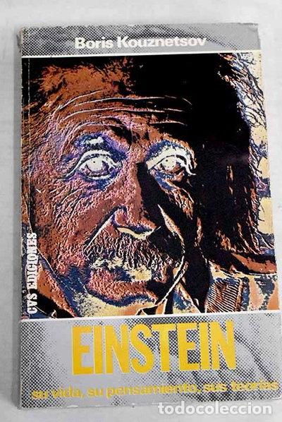 Libros: Einstein. Su vida, su pensamiento, sus teor&iacute;as- 9788435400374