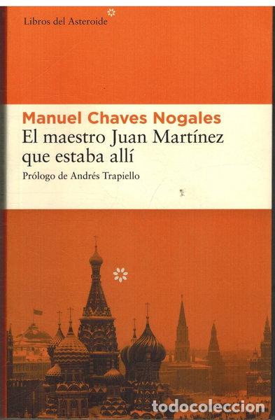 Libros: El maestro Juan Mart&iacute;nez que estaba all&iacute;- 9788493501860