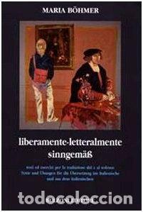 Livros em segunda m&atilde;o: Liberamente. Letteralmente. Testi ed esercizi per la traduzione dal e al tedesco- 9788878703742
